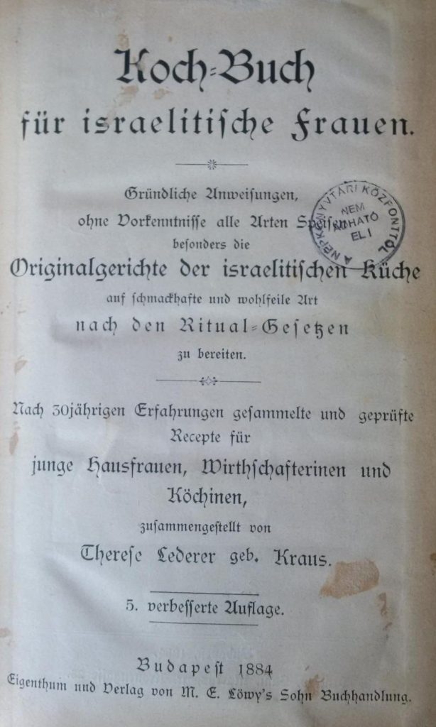 2 - Therese Lederer Koch-Buch für israelitische Frauen 1884. (Az O. Sz. K. gyűjteményéből)