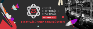 Fesztiválünnep színezüstben – 25. Zsidó Kulturális Fesztivál 2023. szeptember 3-12. között