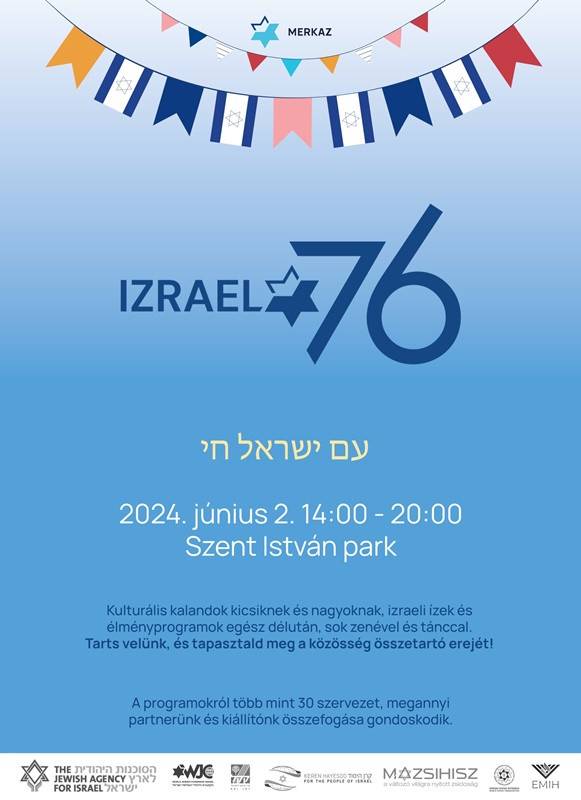 Izrael 76 – Jom Hacmaut a Szent István parkban