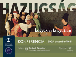 Hazugság: kegyes és kegyetlen – konferencia